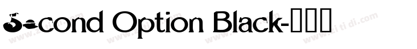 Second Option Black字体转换